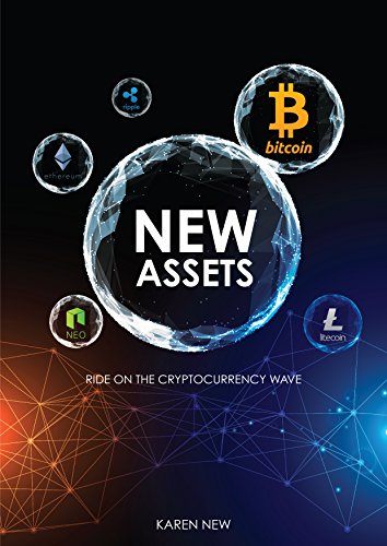 Amazon Com New Assets Ride On The Cryptocurrency Wave Step By Step Guide To Build The Fastest Growing Assets Ebook New Karen Kindle Store