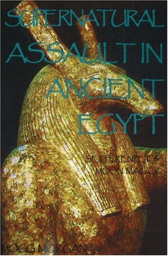 Supernatural Assault in Ancient Egypt: Seth, Renpet & Moon Magick