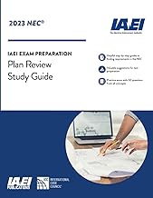 Plan Review Study Guide: IAEI Exam Prep (2023 IAEI Exam Prep Study Guides, based on the 2023 NEC)
