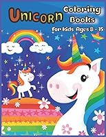 Unicorn Coloring Books: Coloring book Help children stimulate imagination, creativity with colors (for kids aged 8-15 years) - Vol: 05 B08DPV71HV Book Cover