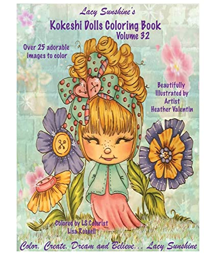 Lacy Sunshine's Kokeshi Dolls Coloring Book Volume 32: Adorable Dolls and Fairies Coloring Book For All Ages (Lacy Sunshine's Coloring Books)