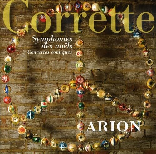 Symphonies Des Noels [Audio CD] Arion and Michel Corrette