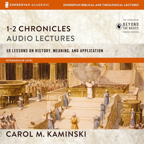 1-2 Chronicles: Audio Lectures (Written by Carol M. Kaminski) episode artwork
