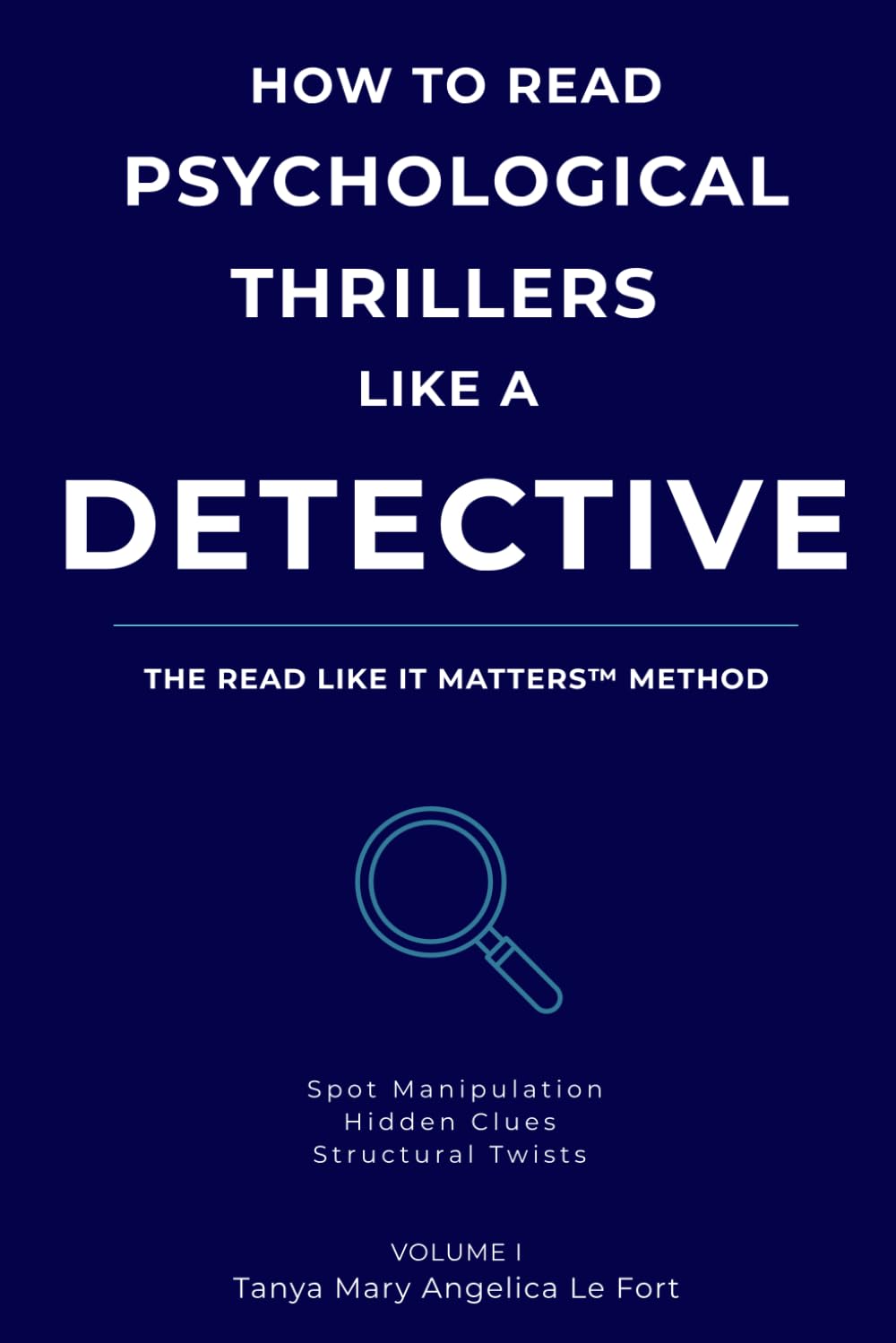 How To Read Psychological Thrillers Like a Detective (READ LIKE IT MATTERS)