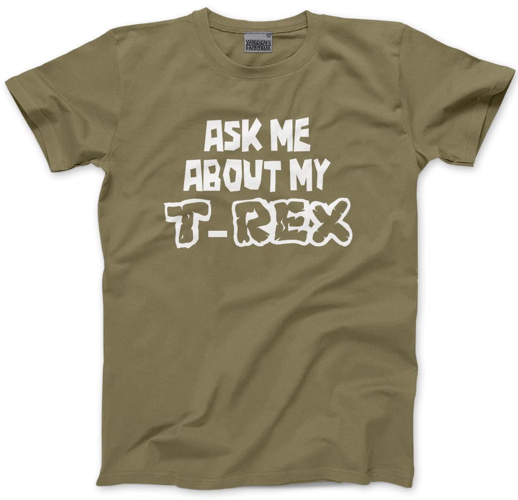 Hotscamp Men's Khaki Ask Me About My T-Rex - And Youth Unisex T-Shirt - Dinosaur Dino Mad Rawr Xl