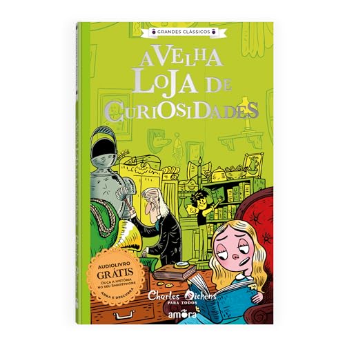 A Velha Loja de Curiosidades - Livro + Audiolivro grátis: Charles Dickens para todos: 02