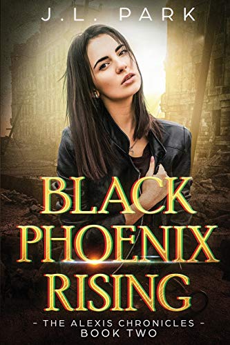 Buy Black Phoenix Rising: The Alexis Chronicles Book Two: 2 — BookShops.in