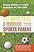 101 Ways to Be a Terrific Sports Parent: Making Athletics a Positive Experience for Your Child