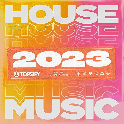 Play House Music 2023 Dance Hits by Topsify Playlist on Amazon Music