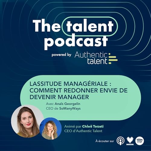Lassitude manag&eacute;riale : comment redonner envie de devenir manager - Ana&iuml;s Georgelin
