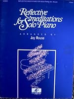 Reflective Meditations for Solo Piano B000I3ZPX6 Book Cover