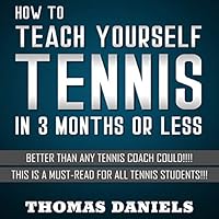 Algopix Similar Product 11 - How to Teach Yourself Tennis Better