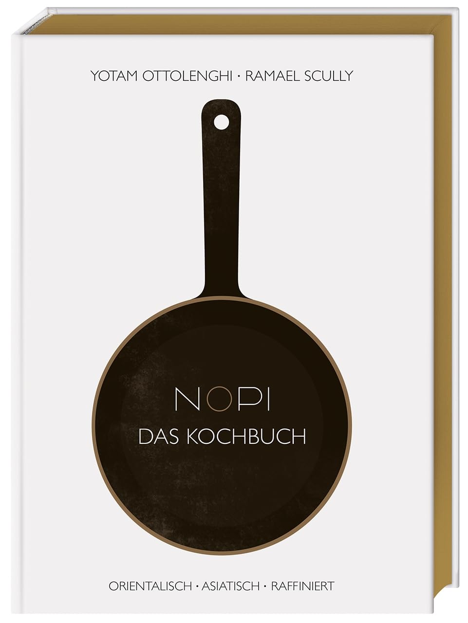 NOPI - Das Kochbuch: orientalisch • asiatisch • raffiniert. 120 Rezepte aus dem Restaurant von Yotam Ottolenghi
