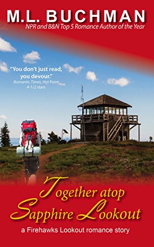 Together atop Sapphire Lookout (Firehawks Lookouts Book 5)