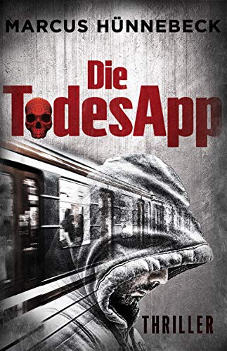 Die TodesApp: Thriller (Drosten und Sommer)
