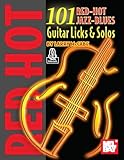  101 Red Hot Jazz-Blues Guitar Licks & Solos (English Edition)