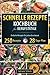 Produktbild Schnelle Rezepte für Berufstätige: 250 gesunde und leckere Rezepte in 20 Minuten. Ausgewogene, schrittweise Rezepte für Anfänger und Faule.(Inkl.28 Tage Plan) Leckerbissen im Handumdrehen zubereiten!