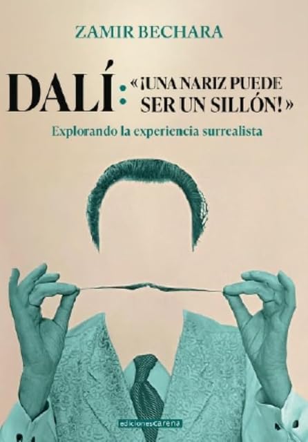 Portada de Dalí: Una Nariz Puede Ser un Sillón