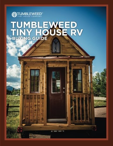 Tumbleweed Tiny House Rv Buying Guide Hunt David 9781512279801 