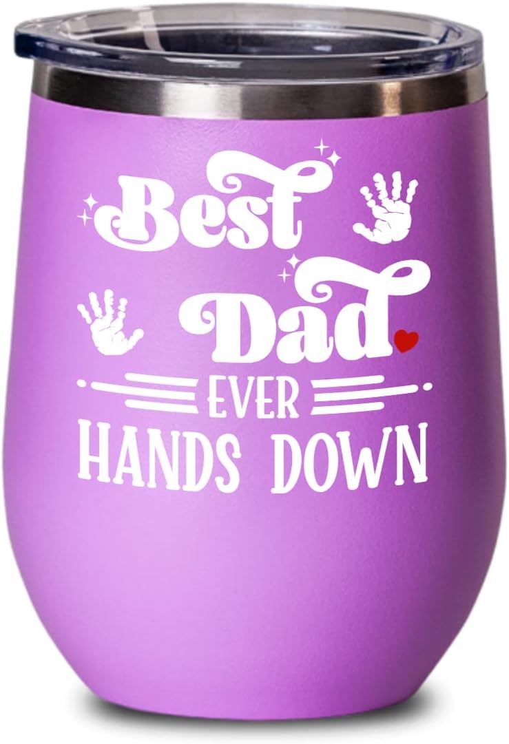 Best Dad Ever Hands Down Wine Tumbler Fathers Day Birthday Cute Appreciation Pregnancy Announcement Ideas for New Daddy Baby Handprint 12oz Powder Coa