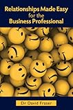  Relationships Made Easy for the Business Professional (English Edition)