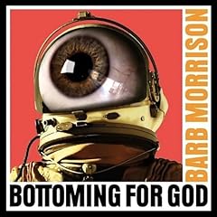 Bottoming for God Audiolibro Por Barb Morrison arte de portada