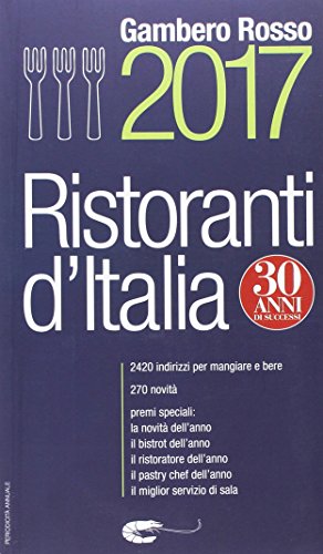 Ristoranti d'Italia del Gambero Rosso 2017 Ristoranti d'Italia del Gambero Rosso 2017