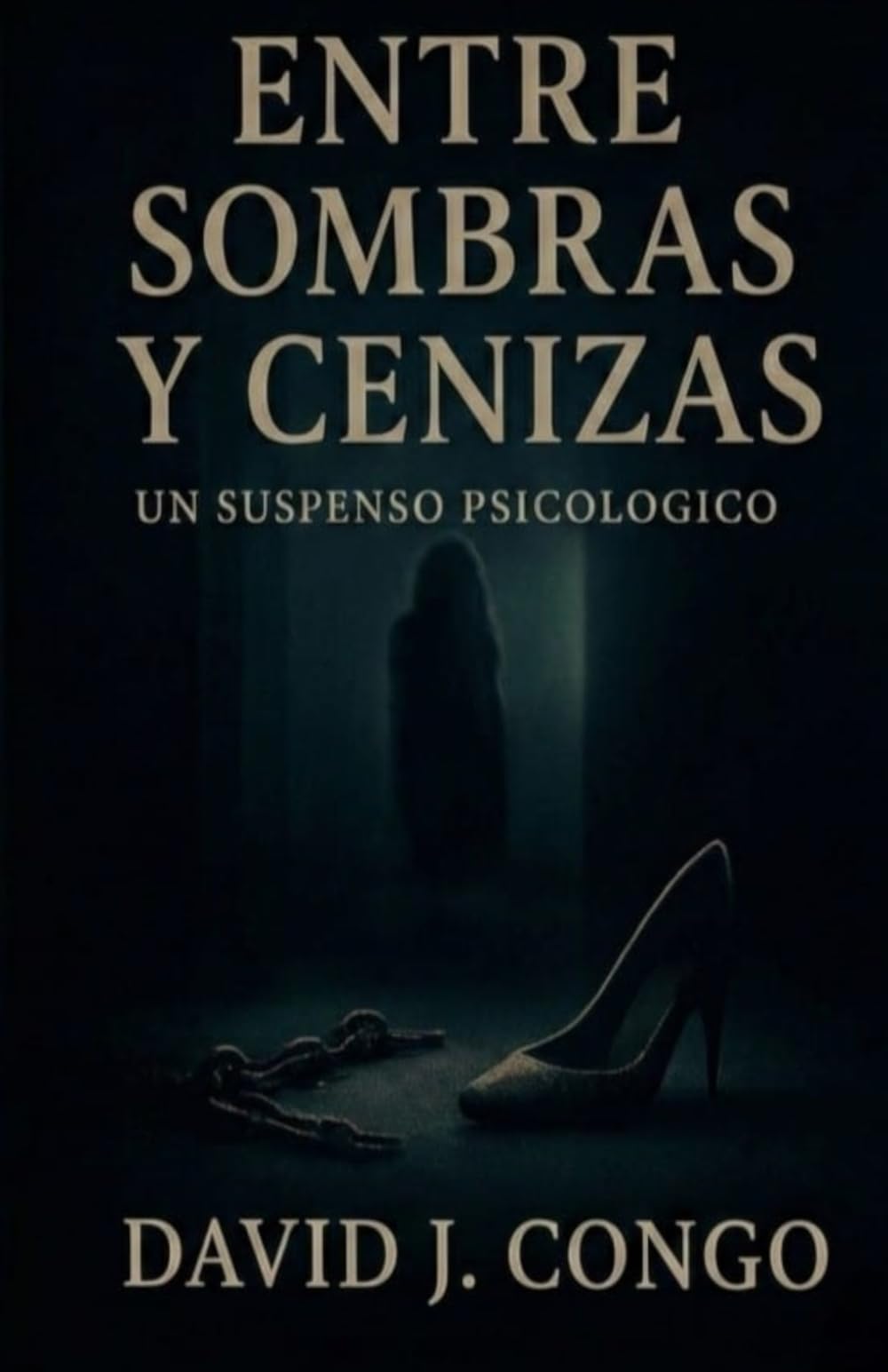 Entre Sombras y Cenizas: Una Historia de Suspenso Psicológico