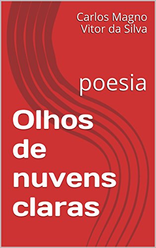 Olhos de nuvens claras: poesia