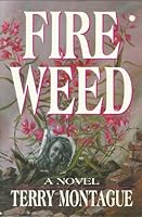 Fire Weed 168047636X Book Cover