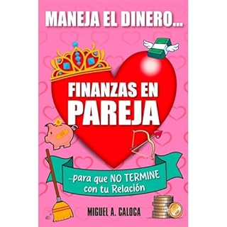 Finanzas en Pareja Audiolibro Por Miguel Angel Caloca Heredia arte de portada