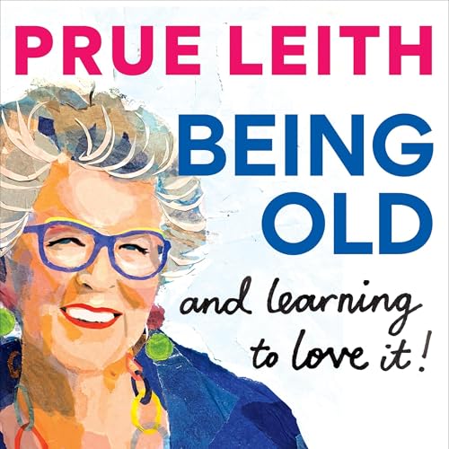 『Being Old...and Learning to Love It!』のカバーアート