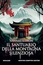 Il santuario della montagna silenziosa (Nuova narrativa Newton)