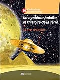 leo et les extraterrestre streaming  Le système solaire et l\'histoire de la Terre - Civilisation extraterrestre Tome X
