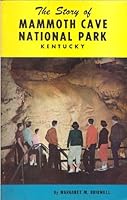 The Story of Mammoth Cave National Park Kentucky B0032EG2TO Book Cover