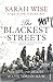 BLACKEST STREETS, THE