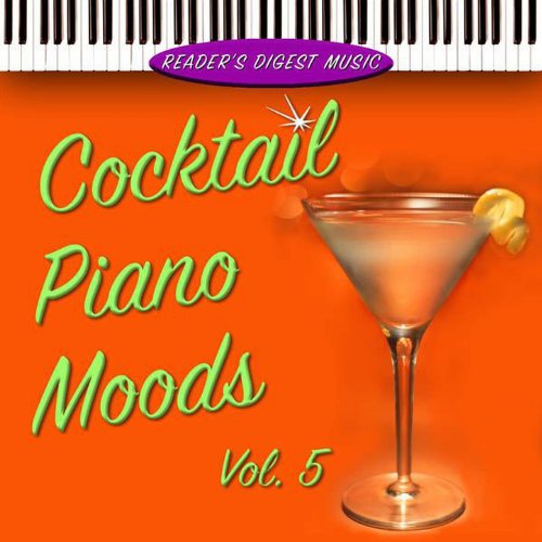 Reader's Digest Music Cocktail Piano Moods, Vol. 5 Various artists Digital Music