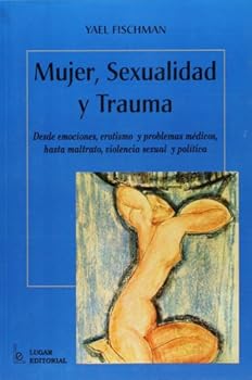 Paperback Mujer, Sexualidad Y Trauma (Spanish Edition) [Spanish] Book