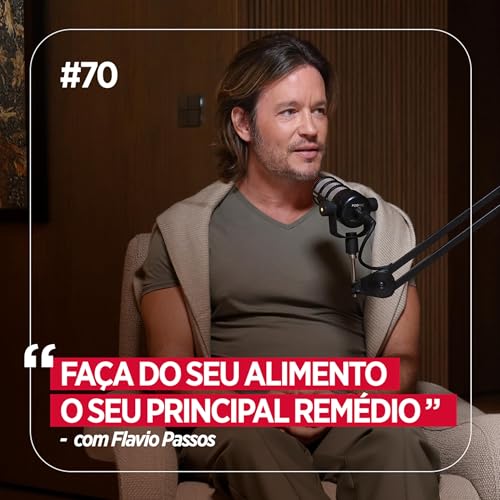 O que a ind&uacute;stria n&atilde;o quer que voc&ecirc; saiba sobre sa&uacute;de - com Flavio Passos