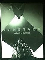 TAKENAKA A BOOK OF BUILDINGS B003YEC7AU Book Cover