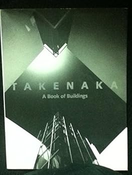 Paperback TAKENAKA A BOOK OF BUILDINGS Book