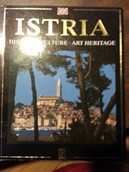 Paperback Istria: History, Culture, Art Heritage Book