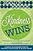 Kindness Wins