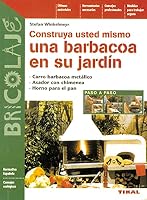 Construya usted mismo una barbacoa en su jardín (Bricolaje/ Do it Yourself) 8430593888 Book Cover