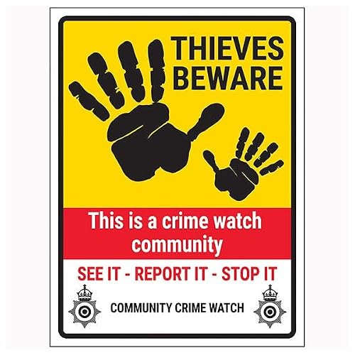 V Safety Thieves Beware/Crime Watch Community/See It-Report It-Stop It/Community Crime Watch 150 x 200mm - 2mm Rigid Plastic Safety Sign