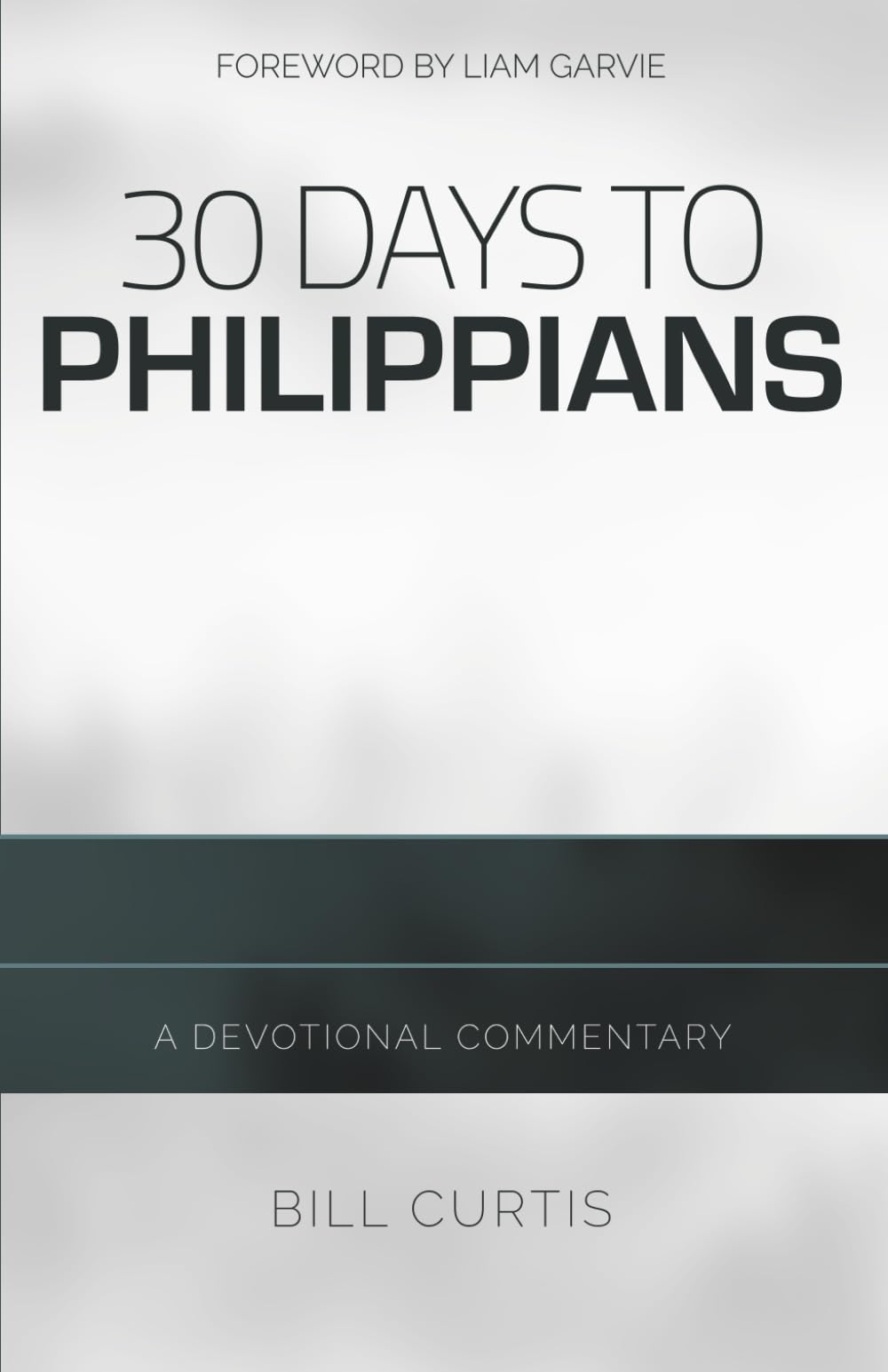 30 Days to Philippians: A Devotional Commentary