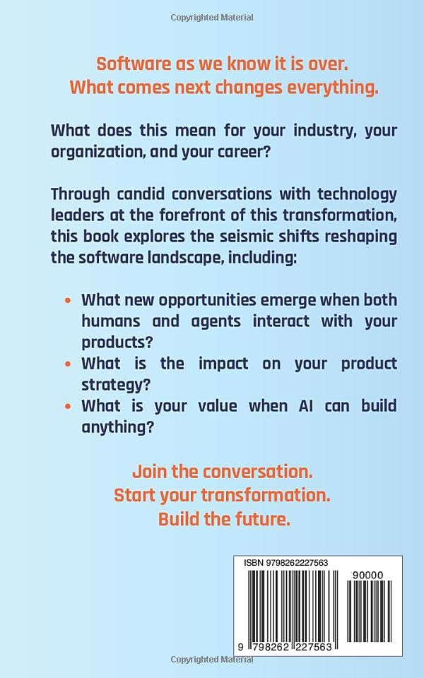 Image of The Future of Software: Conversations about the Future of Software in Agentic AI Times