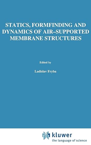 Statics, Formfinding and Dynamics of Air-Supported Membrane Structures: 5 (Mechanics of Surface Structure)