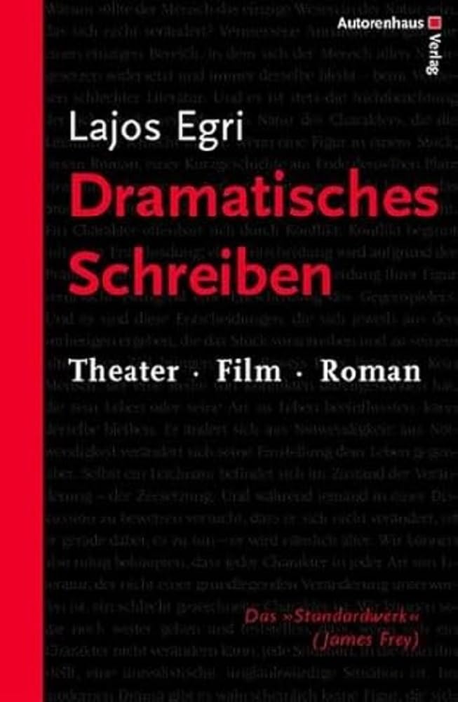 Dramatisches Schreiben: Theater Film Roman