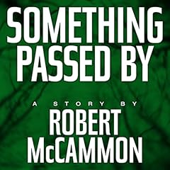 Something Passed By Audiolibro Por Robert R. McCammon arte de portada